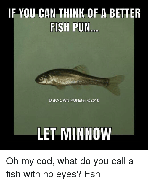 if-you-can-think-of-a-better-fish-pun-unknown-32358832.png