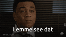 let-me-see-that-lemme-see-dat.gif