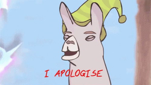 llamas-with-hats-i-apologise-that-was-wrong.gif