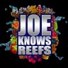 Joe Knows Reefs