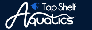 Top Shelf Aquatics