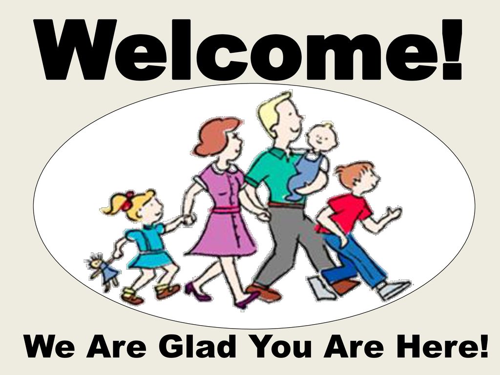 Welcome%21+We+Are+Glad+You+Are+Here%21.jpg