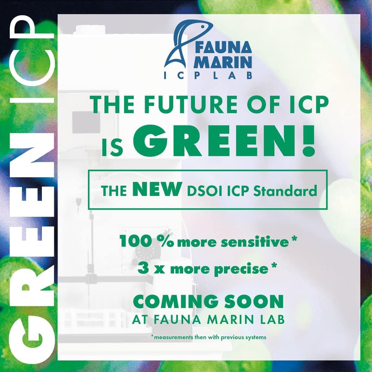 Bild könnte enthalten: ‎Text „‎පಿ PRAUN CPLAB FAUNA MARIN THE FUTURE OF ICP בם IS GREEN! THE NEW DSOI ICP Standard 100 % more sensitive* 3 X more precise* COMING SOON AT FAUNA MARIN LAB measurements then with previous systems‎“‎